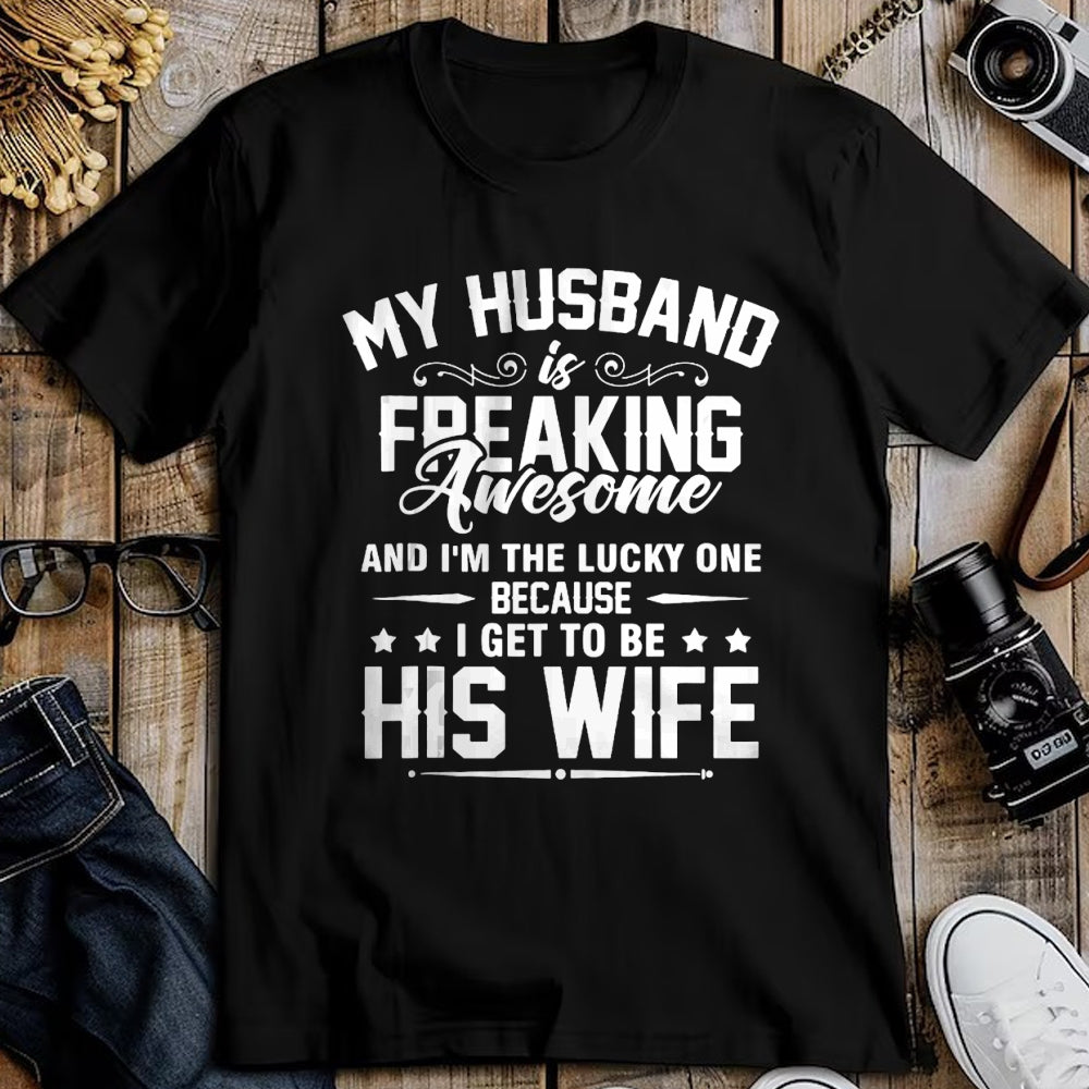 Best Wife Shirt, Wife and Husband Unisex T-Shirt/Hoodie/Sweatshirt HLT00 - Gift for wife T shirt, lucky wife   Lucky Wife, Awesome Life Because My Husband Tank Top