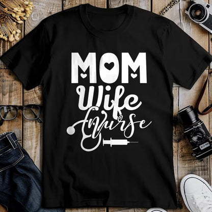 Funny Nurse Shirt, Nurse Unisex T-Shirt/Hoodie/Sweatshirt HLT00 - Mom Wife Nurse Mother Mommy Mama Nurses T-Shirt