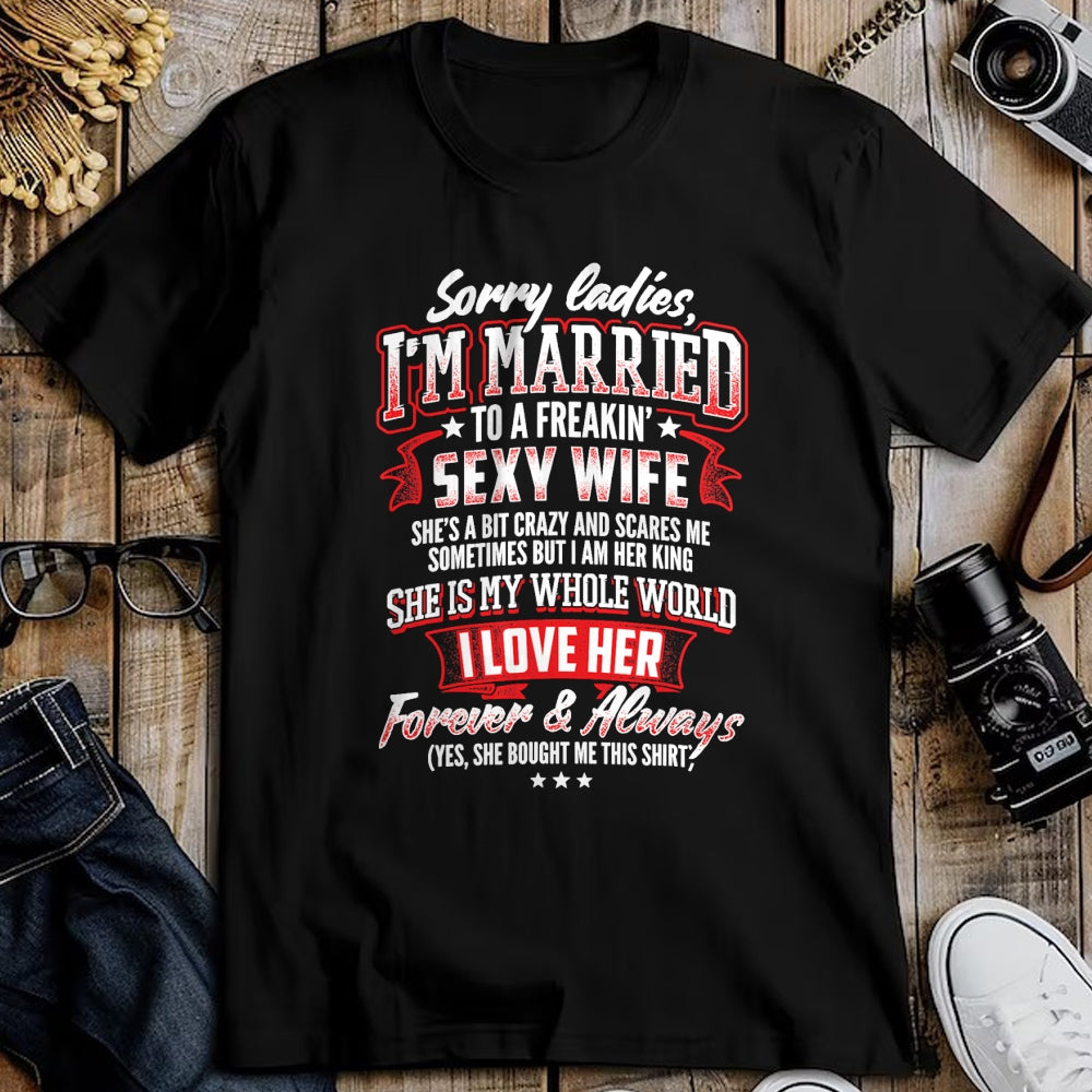 Best Wife Shirt, Wife and Husband Unisex T-Shirt/Hoodie/Sweatshirt HLT00 - Sorry Ladies I'm Married To A Freaking Awesome Wife Shirt T-Shirt