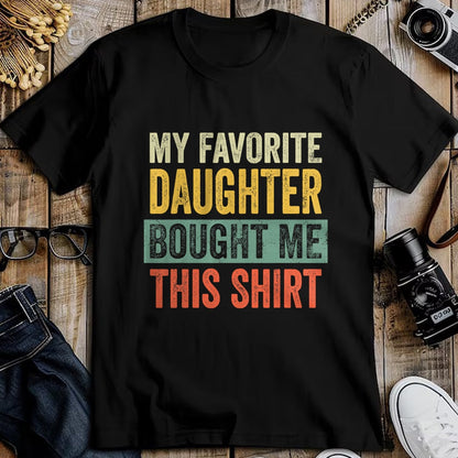 Gift for Dad Shirt, Funny Dad Unisex T-Shirt/Hoodie/Sweatshirt HLT00 – My Favorite Daughter Bought Me This Funny Dad Father T-Shirt