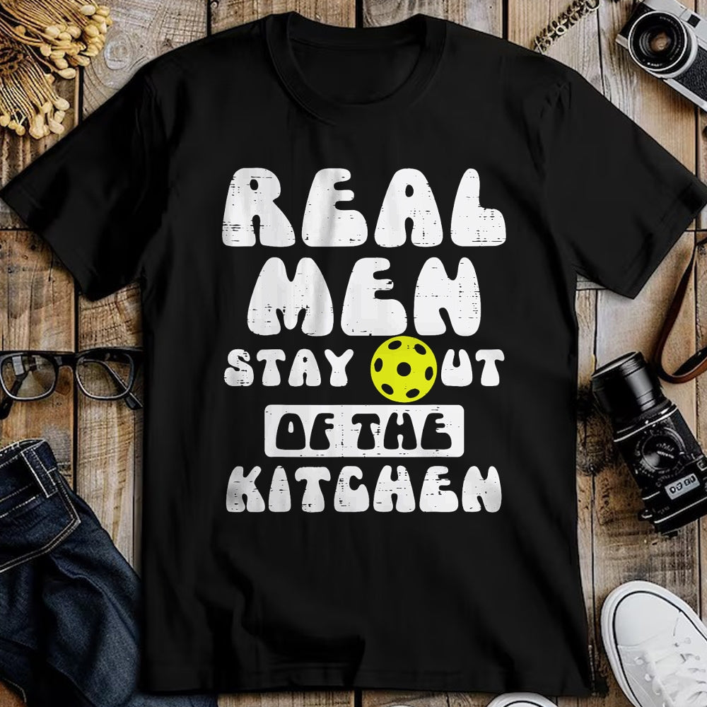 Funny Pickleball Shirt, Pickleball Lover Unisex T-Shirt/Hoodie/Sweatshirt HLT00 - Pickleball Real Men Stay Out Kitchen Funny Pickle Ball Dad T-Shirt