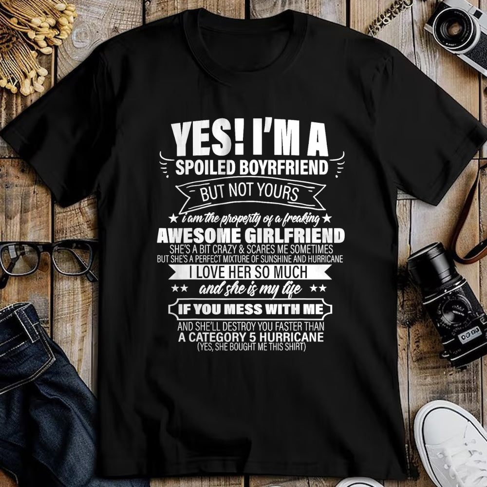 Best Wife Shirt, Wife and Husband Unisex T-Shirt/Hoodie/Sweatshirt HLT00 - Yes ! I'm A Spoiled Boyfriend But Not Yours gift for him T-Shirt