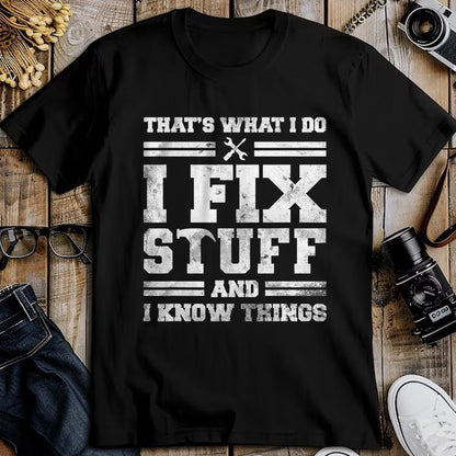 Best Mechanic Life Shirt, Funny Mechanic UnisexT-Shirt/Hoodie/Sweatshirt HLT00 - That's What I Do I Fix Stuff And I Know Things Funny Saying Short Sleeve T-Shirt