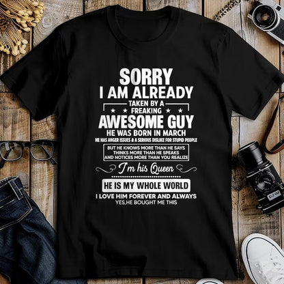 Best Wife Shirt, Wife and Husband Unisex T-Shirt/Hoodie/Sweatshirt HLT00 - I Am Already Taken By A Awesome Guy He Was Born In March T-Shirt