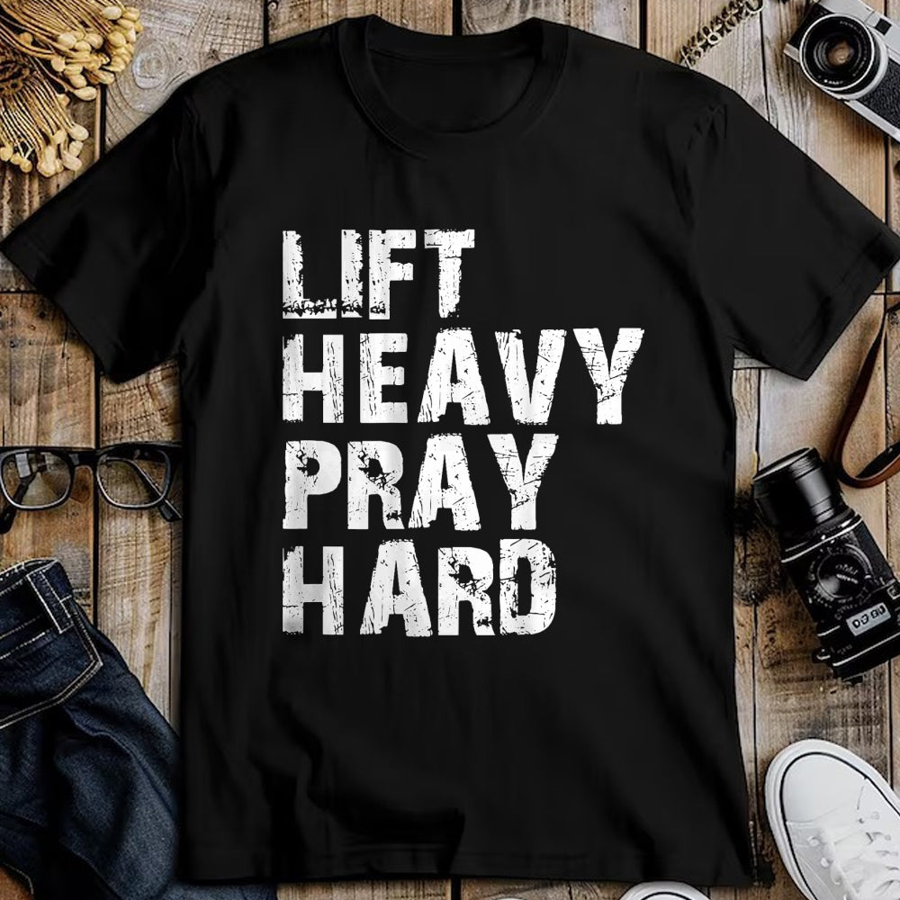 Christian Tee, Christian Faith Unisex T-Shirt/Hoodie/Sweatshirt HLT00 - Lift Heavy Pray Hard, Gym Christian Gift For Christian T-Shirt