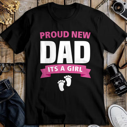 Gift for Dad Shirt, Funny Dad Unisex T-Shirt/Hoodie/Sweatshirt HLT00 – Proud New Dad It_s Girl Funny Father_s Day Gift for Men Gran Long Sleeve T-Shirt