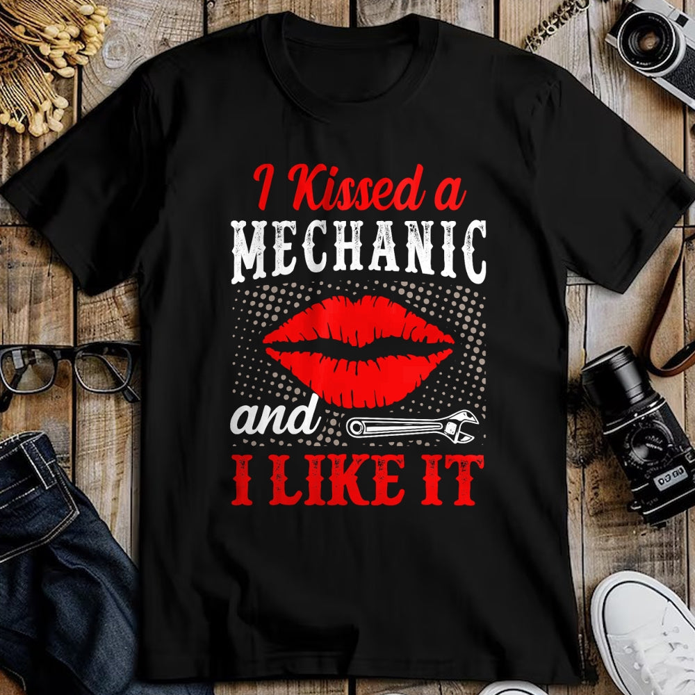 Best Mechanic Life Shirt, Funny Mechanic UnisexT-Shirt/Hoodie/Sweatshirt HLT00 - I Kissed A Mechanic And I Like It Funny Mechanic Lovers T-Shirt