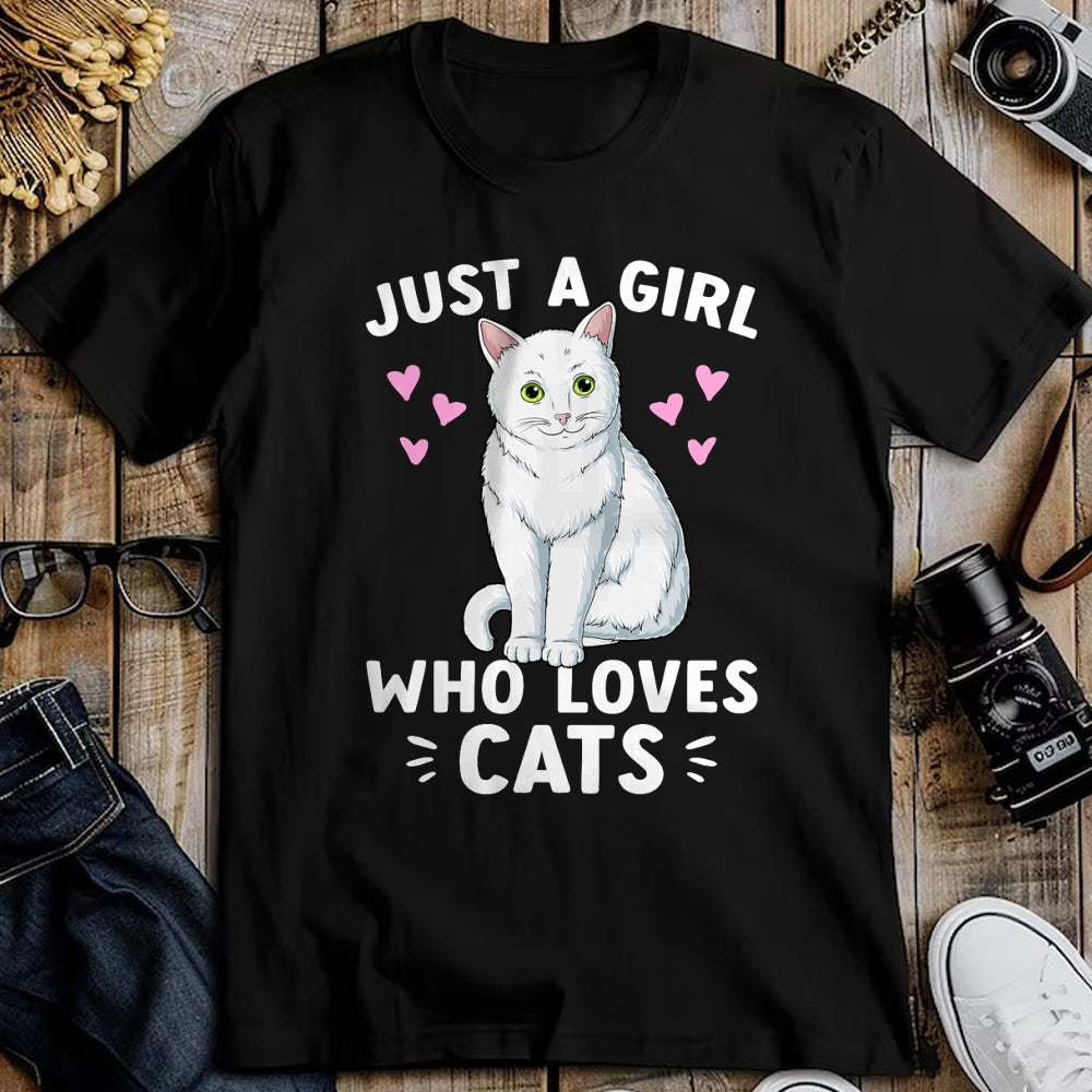 Cat Love Shirt, Funny Cat Lover Gift UnisexT-Shirt/Hoodie/Sweatshirt HLT00 - Just A Girl Who Loves Cats Cute Cat Lover Girls Women T-Shirt