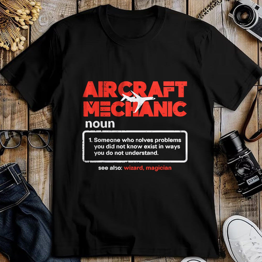 Best Mechanic Life Shirt, Funny Mechanic UnisexT-Shirt/Hoodie/Sweatshirt HLT00 - Aircraft Mechanic Definition Airplane Technician Men Women T-Shirt