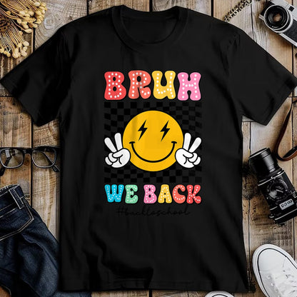 Best Student Shirt, Funny Back To School UnisexT-Shirt/Hoodie/Sweatshirt HLT00 - Bruh We Back Checkered Smile Face Back To School Teacher Kid T-Shirt