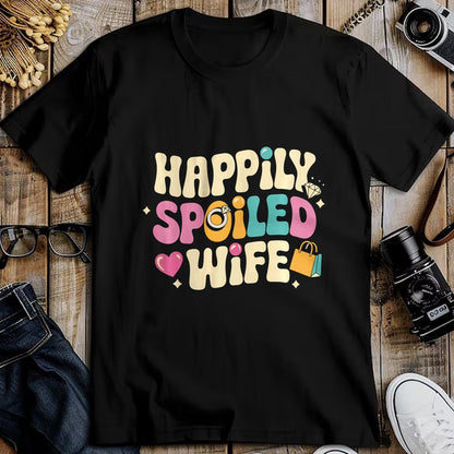 Best Wife Shirt, Wife and Husband Unisex T-Shirt/Hoodie/Sweatshirt HLT00 - Gift for wife T shirt, spoiled wife   Spoiled Wife Husband Happily Spoiled Wife Sweatshirt
