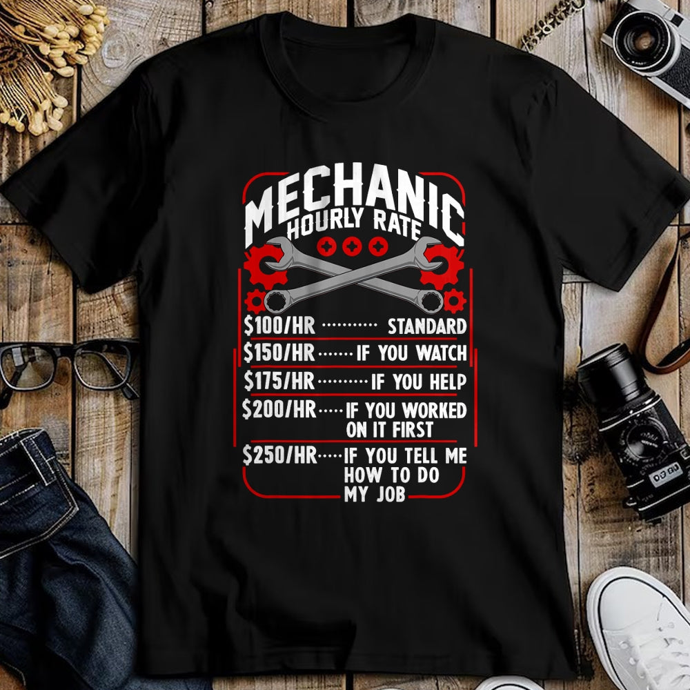 Best Mechanic Life Shirt, Funny Mechanic UnisexT-Shirt/Hoodie/Sweatshirt HLT00 - Mechanic Hourly Rate Car Auto Repairman Labor Rates T-Shirt (1)