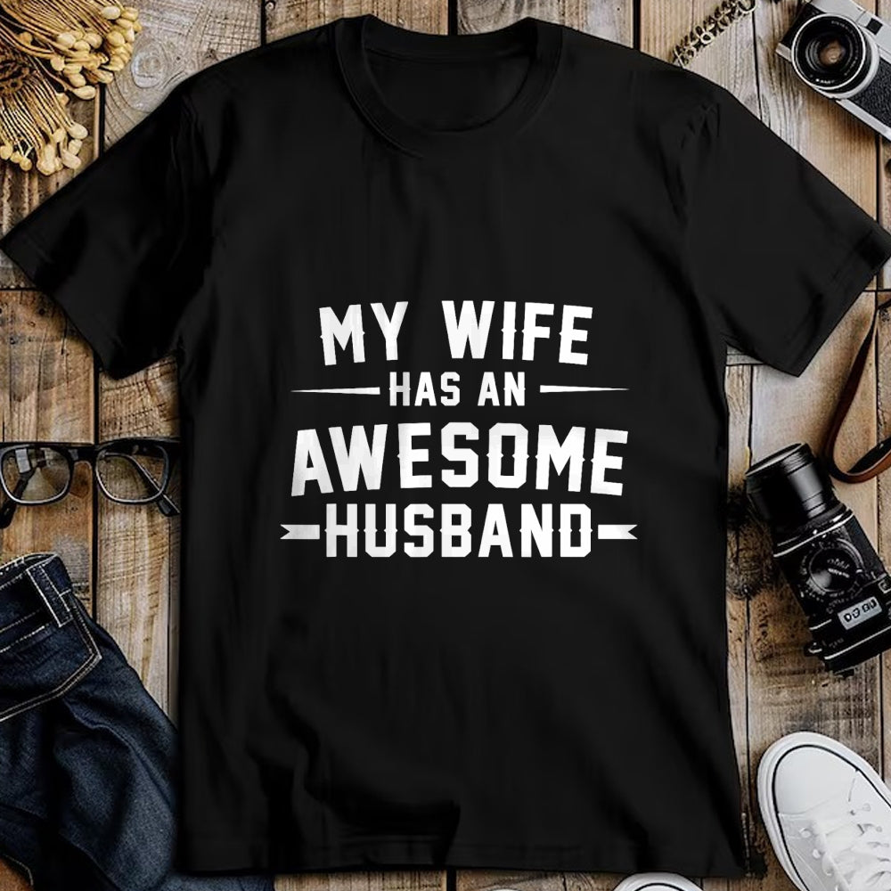 Best Wife Shirt, Wife and Husband Unisex T-Shirt/Hoodie/Sweatshirt HLT00 - My wife has an awesome husband T-Shirt