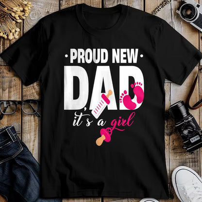Gift for Dad Shirt, Funny Dad Unisex T-Shirt/Hoodie/Sweatshirt HLT00 – Funny Proud New Dad For Father_s Day It_s A Girl T-Shirt