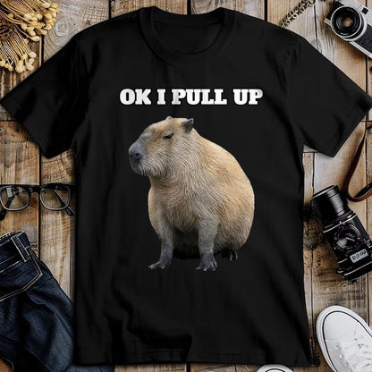 Cute Capybara Shirt, Funny Capybara Unisex T-Shirt/Hoodie/Sweatshirt HLT00 - Ok I Pull Up Capybara T-Shirt, Men, Black, Small