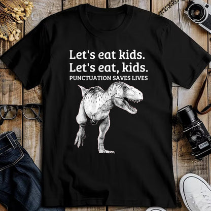 Best Teacher Shirt, Funny Teacher UnisexT-Shirt/Hoodie/Sweatshirt HLT00 - Funny Let's Eat Kids Punctuation Saves Lives Grammar T Shirt T-Shirt