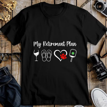 Funny Pickleball Shirt, Pickleball Lover Unisex T-Shirt/Hoodie/Sweatshirt HLT00 - Funny Retirement Pickleball Plan Wine Dog Lover Men Women T-Shirt