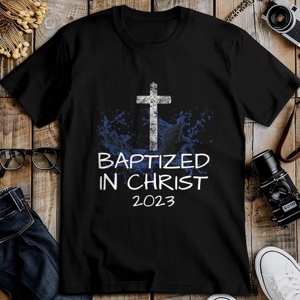 Christian Tee, Christian Faith Unisex T-Shirt/Hoodie/Sweatshirt HLT00 -  Baptized in Christ 2023 New Christian Baptism Convert Bible T-Shirt
