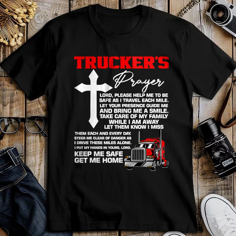 Best Truck Driver Life Shirt, Funny Trucker UnisexT-Shirt/Hoodie/Sweatshirt HLT00 - The prayer of truckers protect me, bring me home, van, truck driver T-Shirt