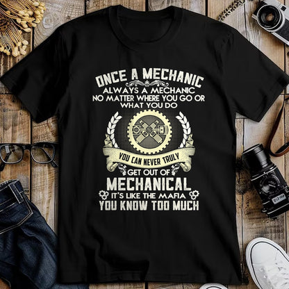 Best Mechanic Life Shirt, Funny Mechanic UnisexT-Shirt/Hoodie/Sweatshirt HLT00 - Once A Mechanic Always A Mechanic T-Shirt