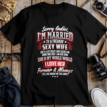Best Wife Shirt, Wife and Husband Unisex T-Shirt/Hoodie/Sweatshirt HLT00 - Gift for wife T shirt, lucky wife   Sorry Ladies I'm Married To A Freaking Awesome Wife Shirt T-Shir