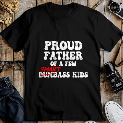 Gift for Dad Shirt, Funny Dad Unisex T-Shirt/Hoodie/Sweatshirt HLT00 – Funny Proud Father of a Few Smart Ass Kids Fathers Day T-Shirt