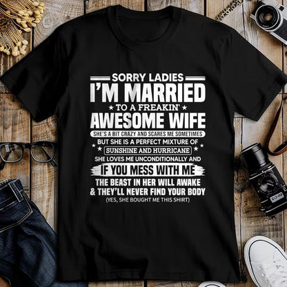 Best Husband Shirt, Wife and Husband Unisex T-Shirt/Hoodie/Sweatshirt HLT00 - Sorry Ladies I_m Married To A Freakin_ Awesome Wife Gift T-Shirt