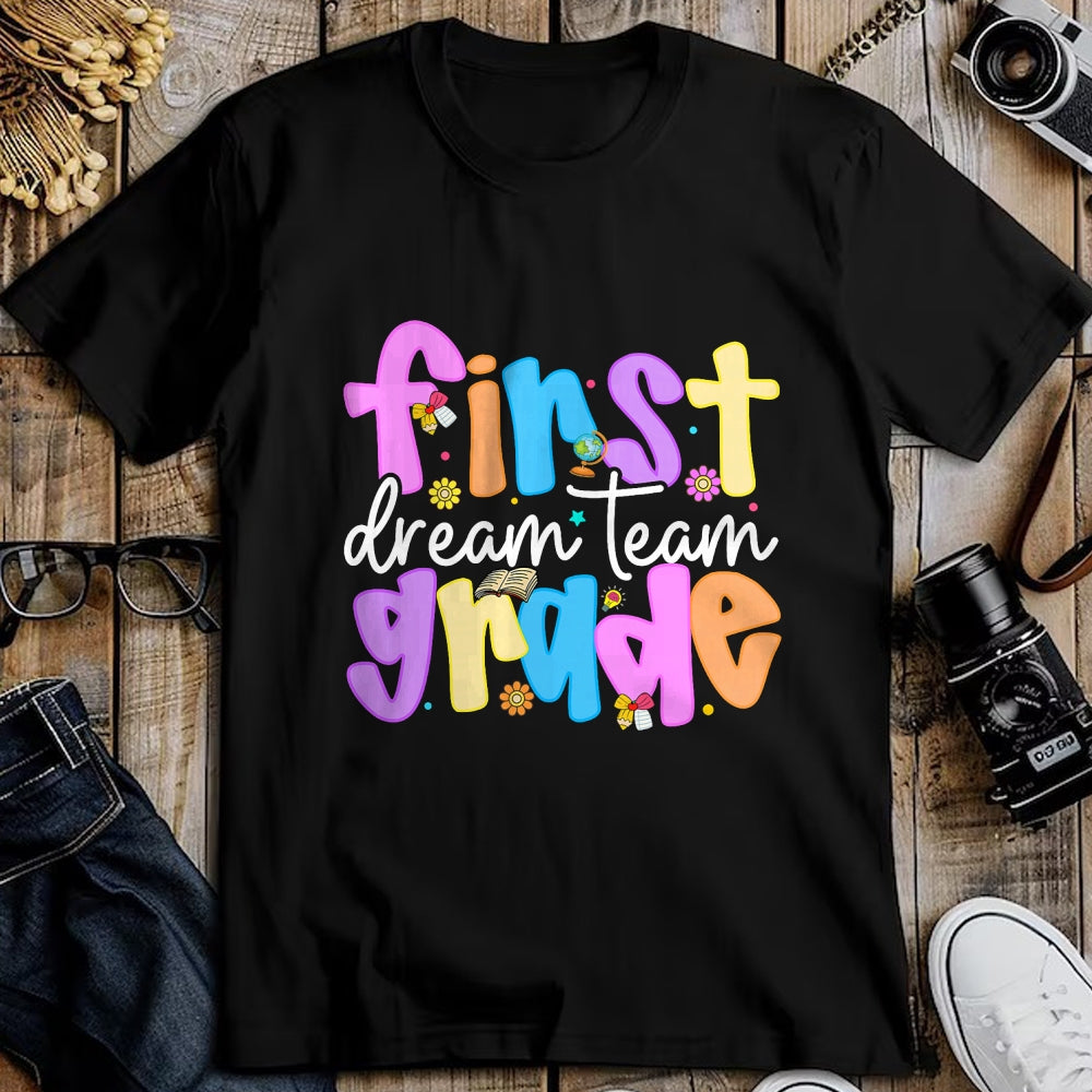 Best Student Shirt, Funny Back To School UnisexT-Shirt/Hoodie/Sweatshirt HLT00 - 1st Grade Dream Team Back to School Teacher Student Kids T-Shirt