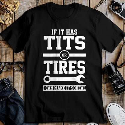 Best Mechanic Life Shirt, Funny Mechanic UnisexT-Shirt/Hoodie/Sweatshirt HLT00 - If It Has Tits Or Tires I Can Make It Squeal Mechanic (Back) T-Shirt (1)
