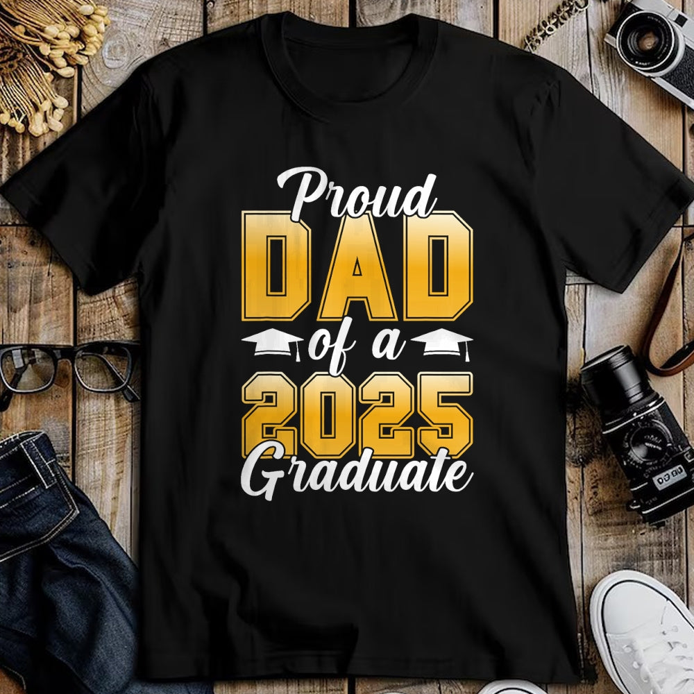 Gift for Dad Shirt, Funny Dad Unisex T-Shirt/Hoodie/Sweatshirt HLT00 – Proud Dad Of A 2025 Graduate Senior Graphic T-Shirt