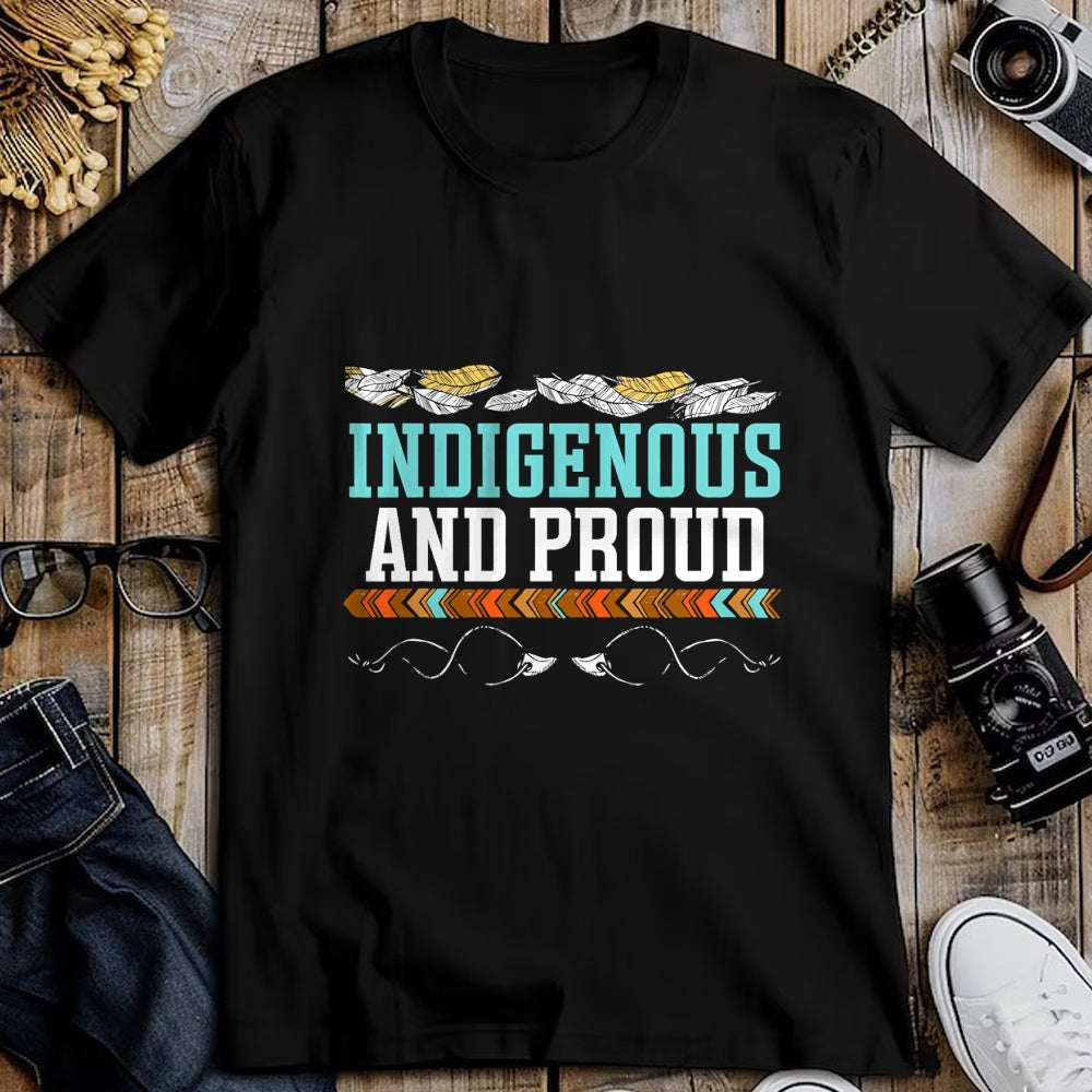 Native American T-Shirts, Vintage Native American Unisex T-Shirt/Hoodie/Sweatshirt HLT00 - Indigenous And Proud Native American Native Pride