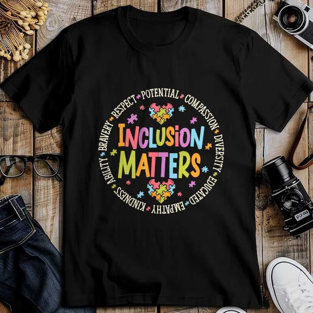 Best Teacher Shirt, Funny Teacher UnisexT-Shirt/Hoodie/Sweatshirt HLT00 - Inclusion Matters Autism Special Education Teacher Kindness T-Shirt
