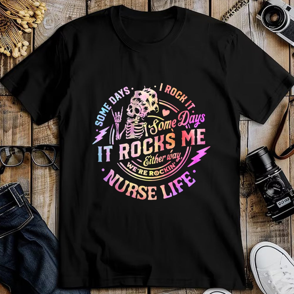 Funny Nurse Shirt, Nurse Unisex T-Shirt/Hoodie/Sweatshirt HLT00 - Tie Dye Some Days I Rock It Some Days It Rocks Me Nurse Life T-Shirt (1)