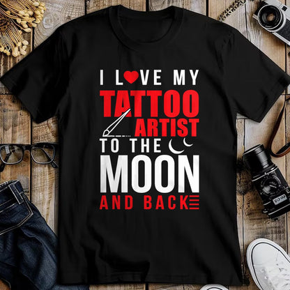 Best Wife Shirt, Wife and Husband Unisex T-Shirt/Hoodie/Sweatshirt HLT00 - I Love My Tattoo Artist To Moon & Back Husband Wife T-Shirt
