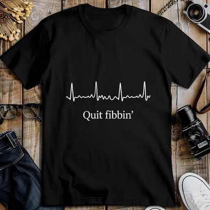 Funny Nurse Shirt, Nurse Unisex T-Shirt/Hoodie/Sweatshirt HLT00 - Quit Fibbin shirt Atrial Fibrillation Funny medical T-Shirt