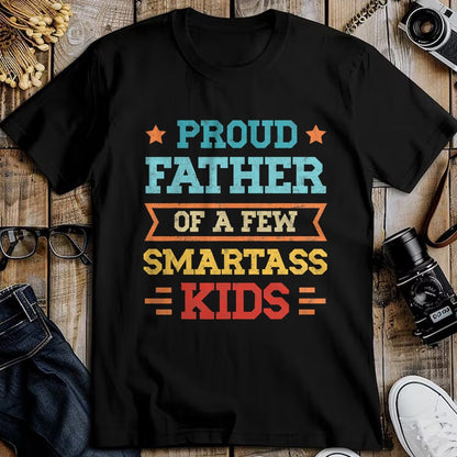Gift for Dad Shirt, Funny Dad Unisex T-Shirt/Hoodie/Sweatshirt HLT00 – Proud Father of a Few Smartass Kids Father_s Day Dad Jokes T-Shirt