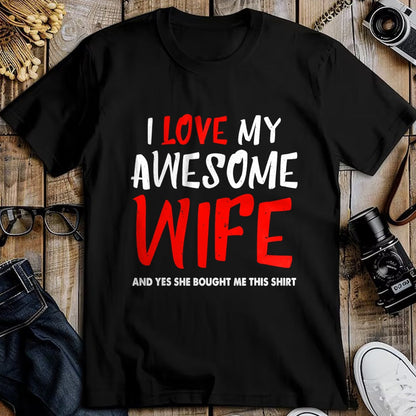 Best Wife Shirt, Wife and Husband Unisex T-Shirt/Hoodie/Sweatshirt HLT00 - I Love My Awesome Wife Funny Husband Gift Mens Boys T-Shirt