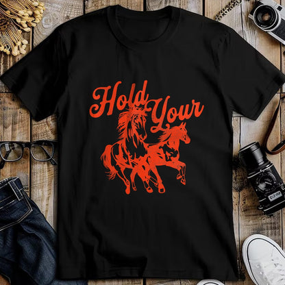 Best Horse Lover Shirt , Funny Horse UnisexT-Shirt/Hoodie/Sweatshirt HLT00 - Hold Your Horses Vintage Western Cowgirl Cowboy Rodeo T-Shirt