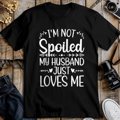 Best Wife Shirt, Wife and Husband Unisex T-Shirt/Hoodie/Sweatshirt HLT00 - Gift for wife T shirt, spoiled wife   Funny Spoiled Wife Art For Women Girls Husband Spoiled Wife Ra (9)