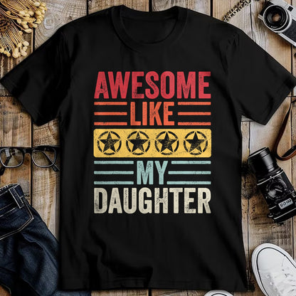 Gift for Mom Shirt, Funny Mom Unisex T-Shirt/Hoodie/Sweatshirt HLT00 - Awesome Like My Daughter  Funny Vintage Father Mom Dad Joke T-Shirt