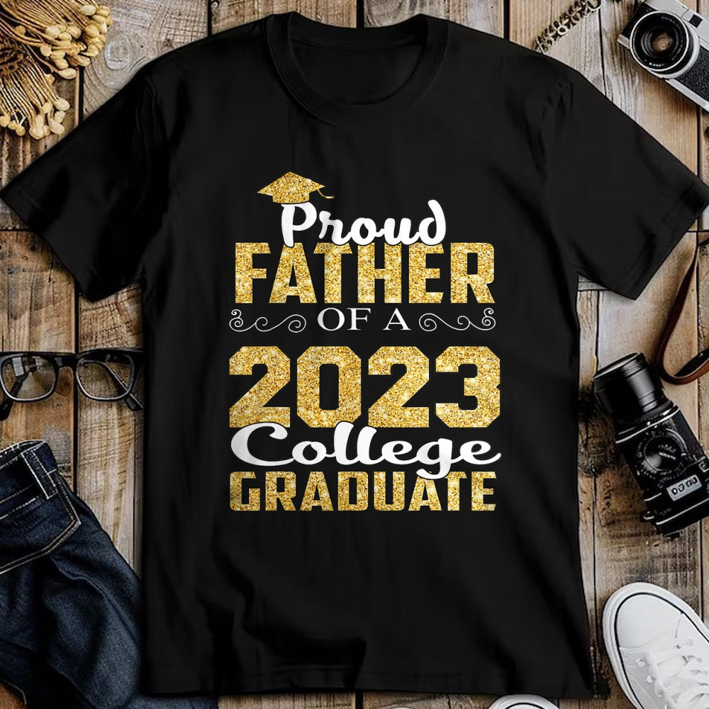Gift for Dad Shirt, Funny Dad Unisex T-Shirt/Hoodie/Sweatshirt HLT00 – Proud Father Of 2023 Graduate College Shirt Class Graduation T-Shirt