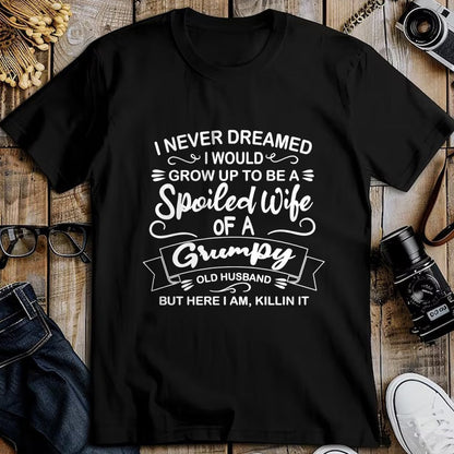 Best Wife Shirt, Wife and Husband Unisex T-Shirt/Hoodie/Sweatshirt HLT00 - Gift for wife T shirt, spoiled wife   Funny Spoiled Wife Of Grumpy Old Husband Sweatshirt