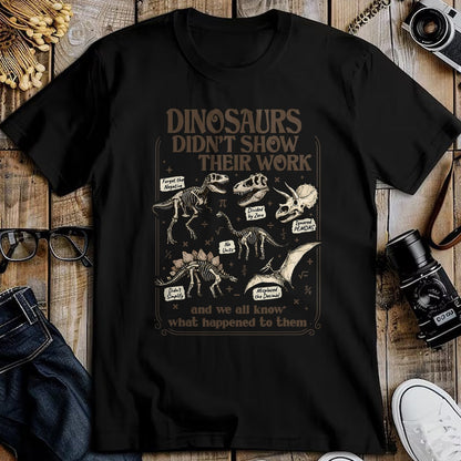 Best Teacher Shirt, Funny Teacher UnisexT-Shirt/Hoodie/Sweatshirt HLT00 - Funny Math Teacher Dinosaurs Didn't Show Their Work School T-Shirt