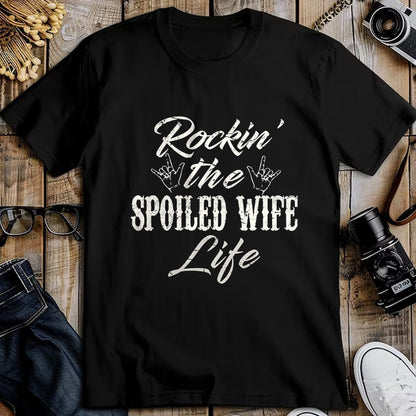 Best Wife Shirt, Wife and Husband Unisex T-Shirt/Hoodie/Sweatshirt HLT00 - Rockin the spoiled wife Life T-Shirt Apparel Clothing Tee