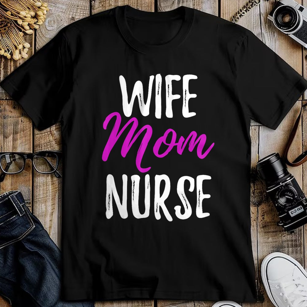 Funny Nurse Shirt, Nurse Unisex T-Shirt/Hoodie/Sweatshirt HLT00 - Wife Mom Nurse T-Shirt Funny Nurse Mom Gift Shirt T-Shirt