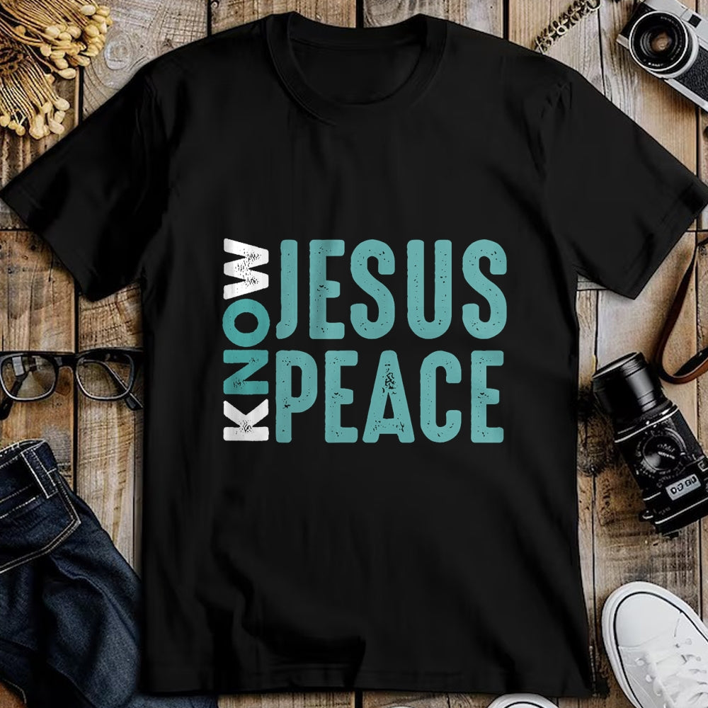 Christian Tee, Christian Faith Unisex T-Shirt/Hoodie/Sweatshirt HLT00 - Jesus Christian Bible Verse Scripture Know Jesus Know Peace T-Shirt