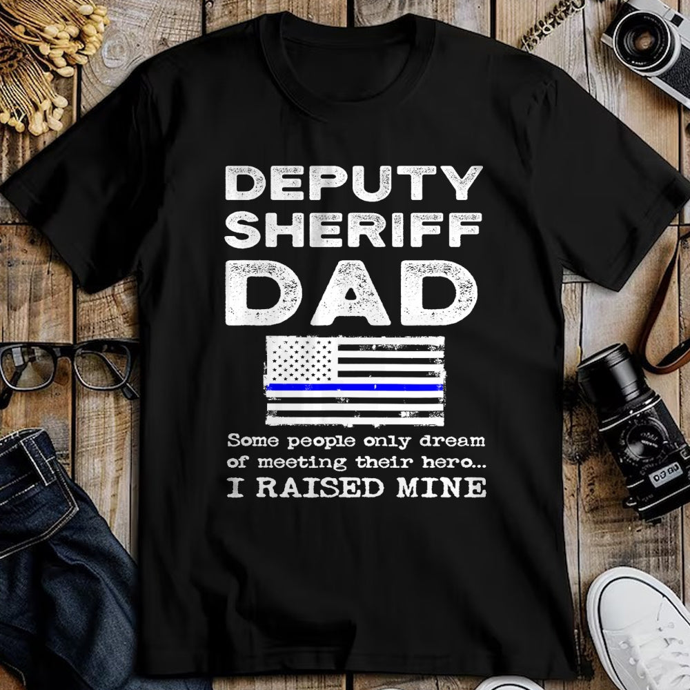 Gift for Dad Shirt, Funny Dad Unisex T-Shirt/Hoodie/Sweatshirt HLT00 – Proud Deputy Sheriff Dad Son Daughter Father Papa Quote T-Shirt