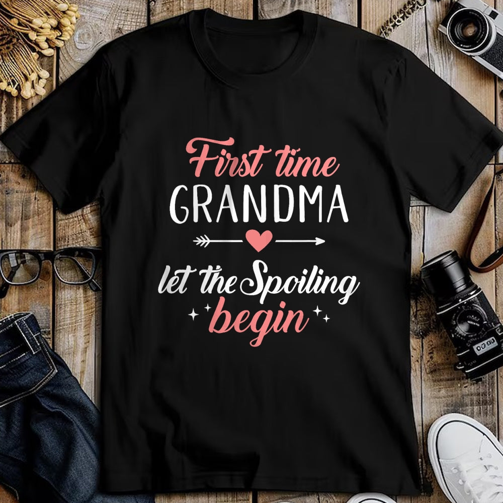 Best Grandma Shirt, Proud Grandma Unisex T-Shirt/Hoodie/Sweatshirt HLT00 - First time grandma let the spoiling begin T-Shirt