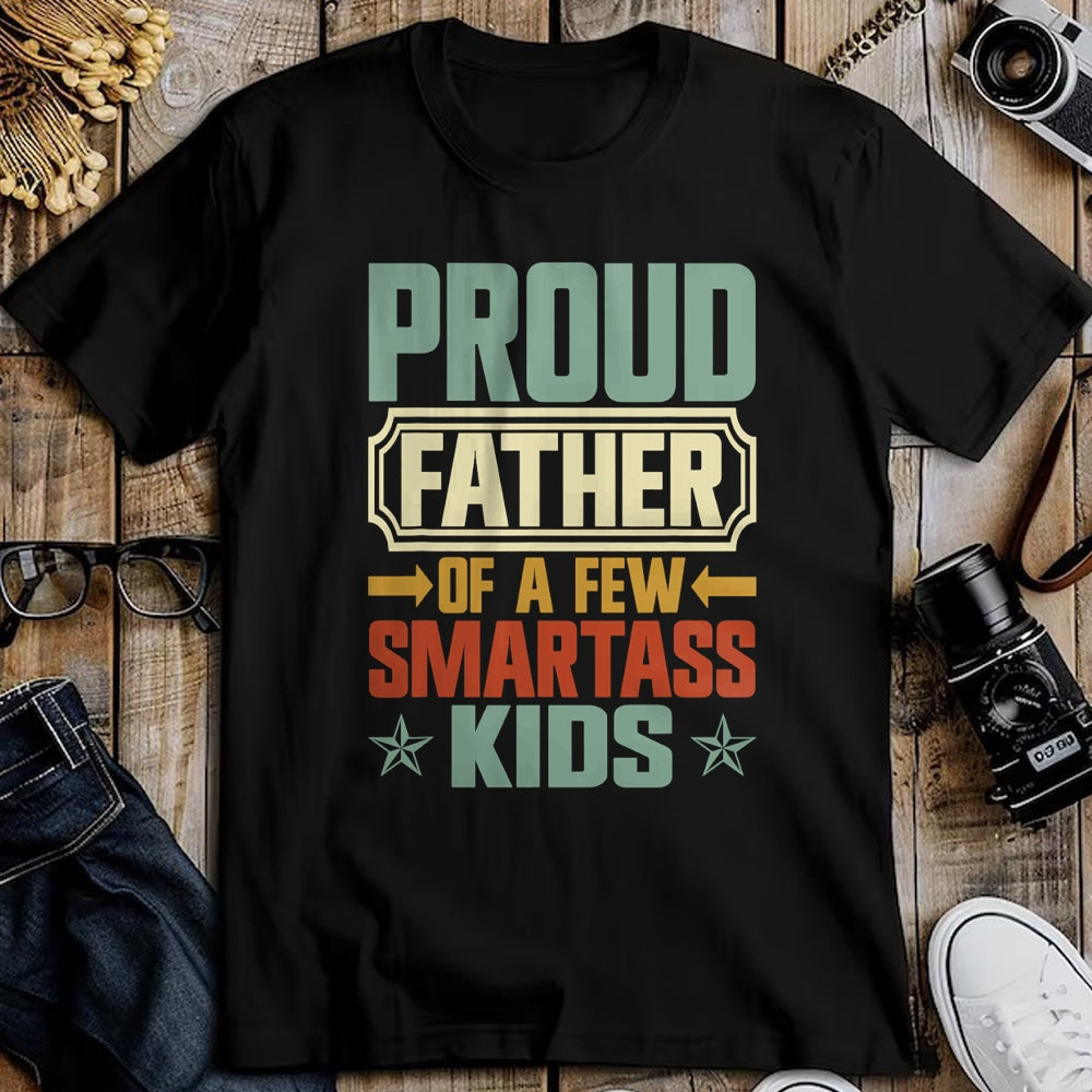 Gift for Dad Shirt, Funny Dad Unisex T-Shirt/Hoodie/Sweatshirt HLT00 – Proud Father Of A Few Smartass Kids Father_s Day Camping T-Shirt