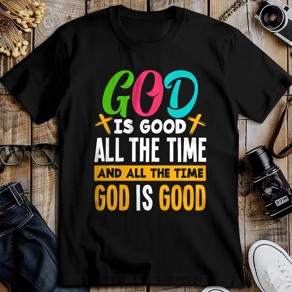 Christian Tee, Christian Faith Unisex T-Shirt/Hoodie/Sweatshirt HLT00 - God Is Good All The Time Jesus Christ Christian Gift T-Shirt